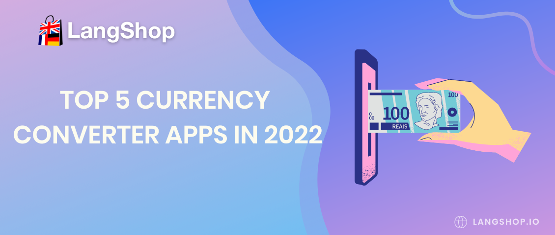 Top 5 Shopify currency converter apps in 2022