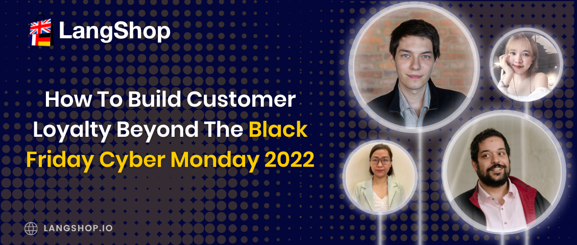 How To Build Customer Loyalty Beyond The Black Friday Cyber Monday 2022