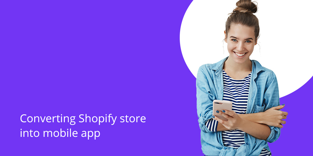 Mobile Commerce: Converting Shopify Store Into Mobile App
