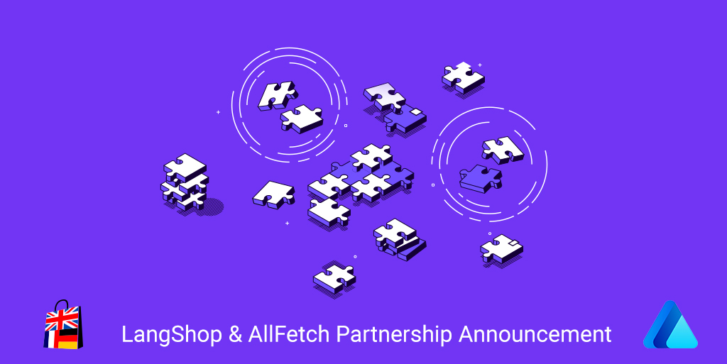 LangShop & AllFetch Partnership Announcement