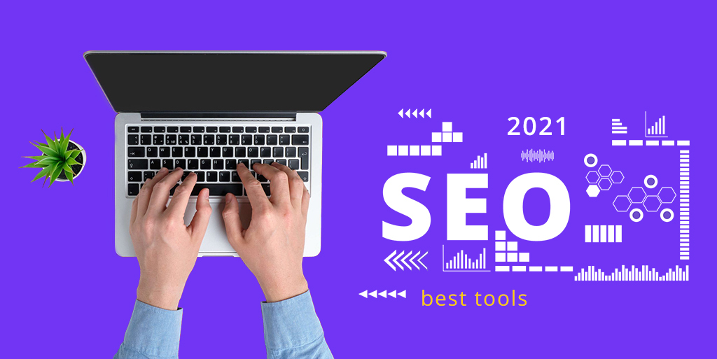 2021 Best Tools And Apps For SEO Store Promotion 2021 Best Tools And Apps For SEO Store Promotion
