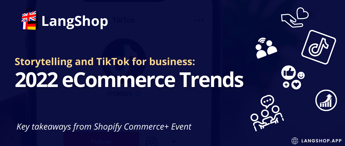 Storytelling and TikTok for business: 2022 eCommerce Trends (Commerce+)