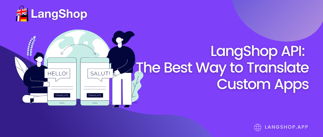 LangShop API: The Best Way to Translate Custom Apps