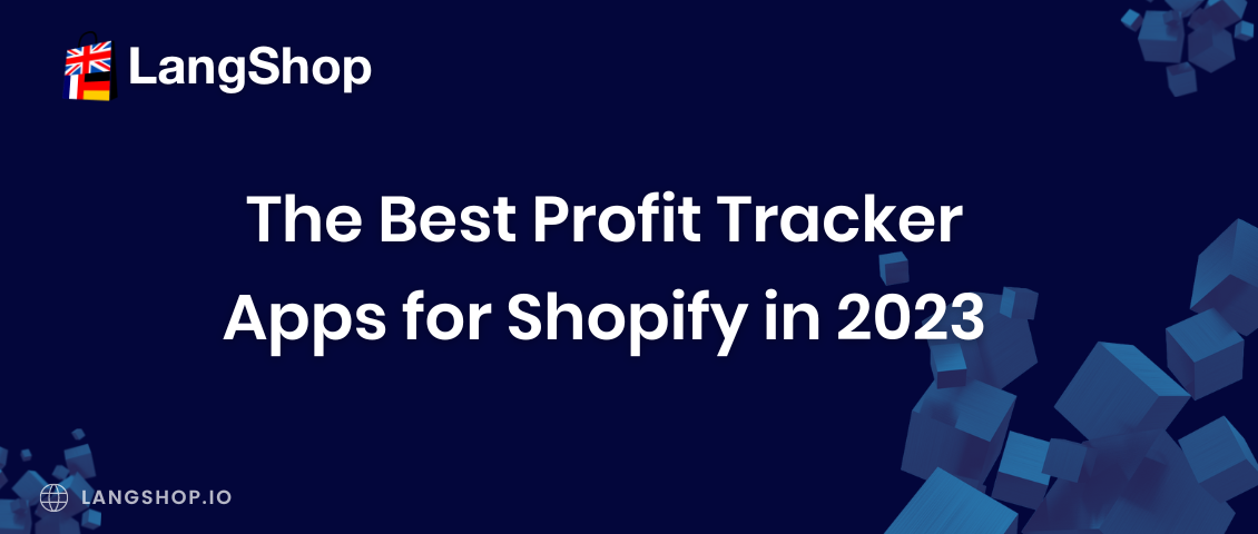 Top 5 Profit Tracker Apps for Shopify in 2023