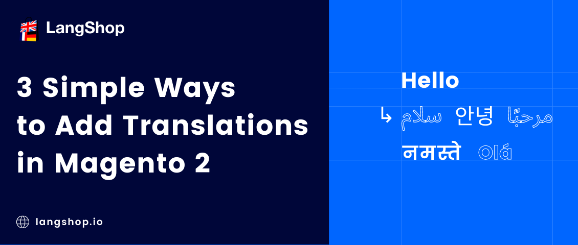 3 Simple Ways to Add Translations in Magento 2 3 Simple Ways to Add Translations in Magento 2