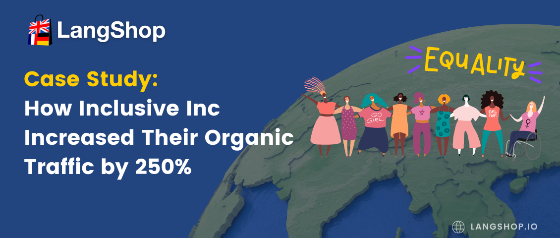 Case Study: How Inclusive Inc Increased Their Organic Traffic by 250%