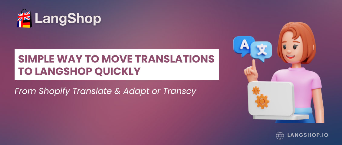 How to Move Translations from Shopify Translate & Adapt or Transcy to LangShop