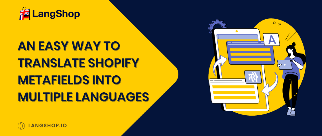 How to Translate Shopify Metafields Into Multiple Languages